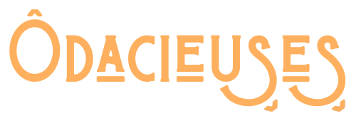 Ôdacieuses